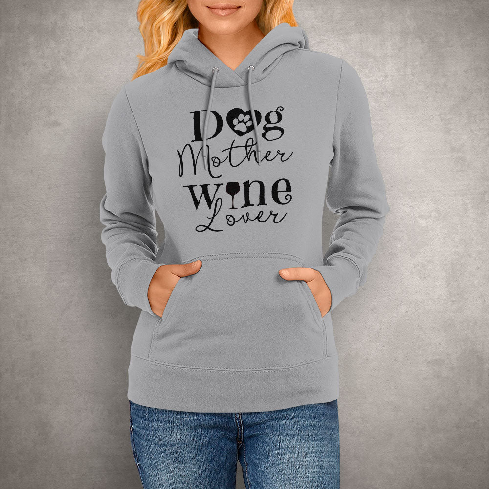 Dog Mother Wine Lover Hoodie