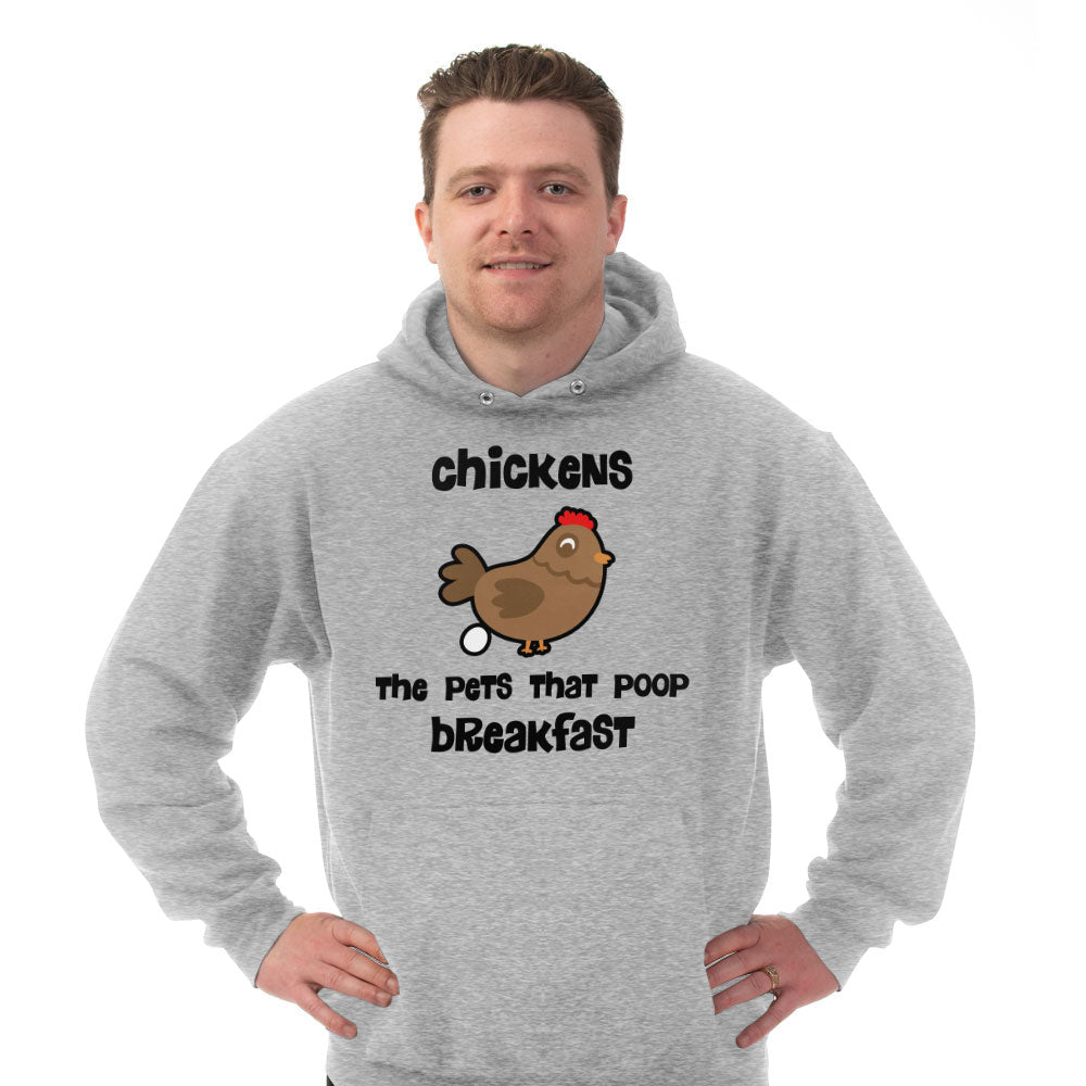 Hoodie Chickens The Pet That Poop Breakfast