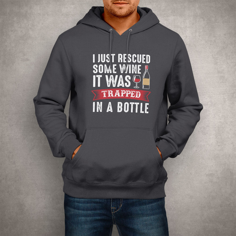 Unisex Hoodie I Just Rescued Some Wine