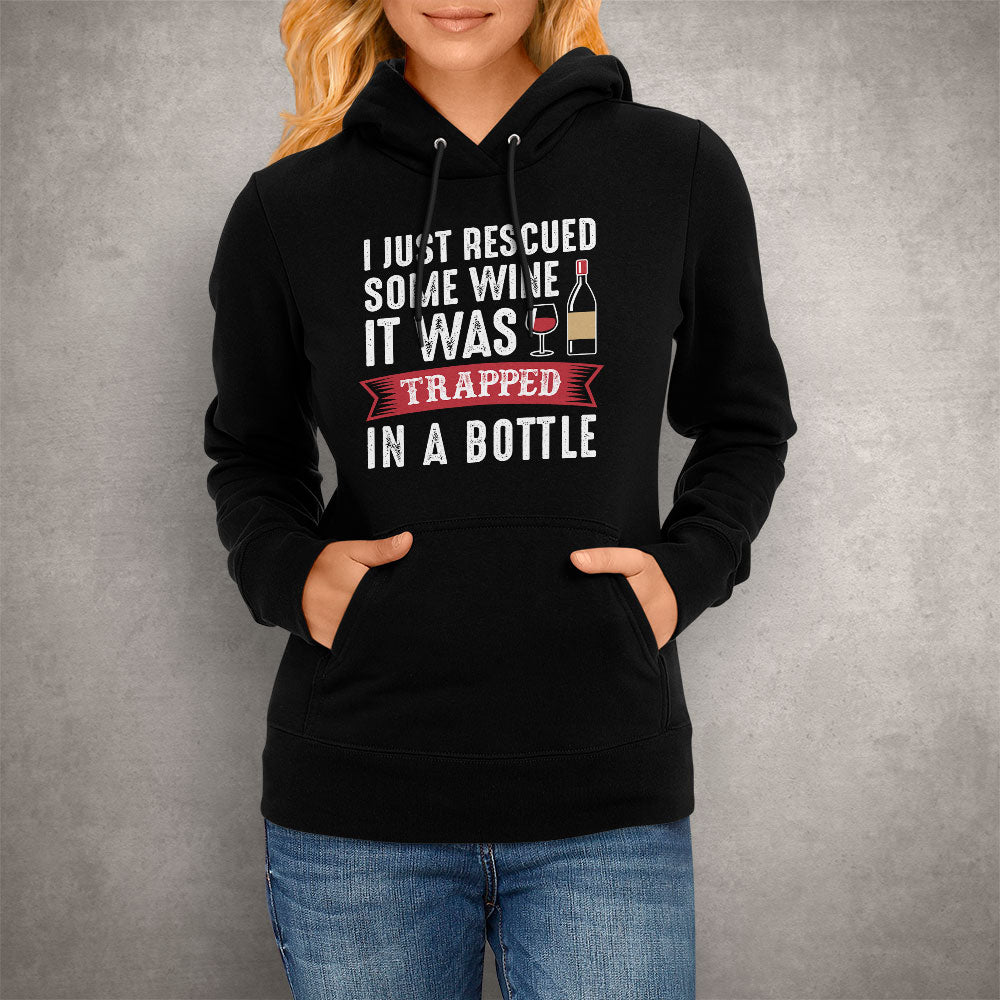 Unisex Hoodie I Just Rescued Some Wine