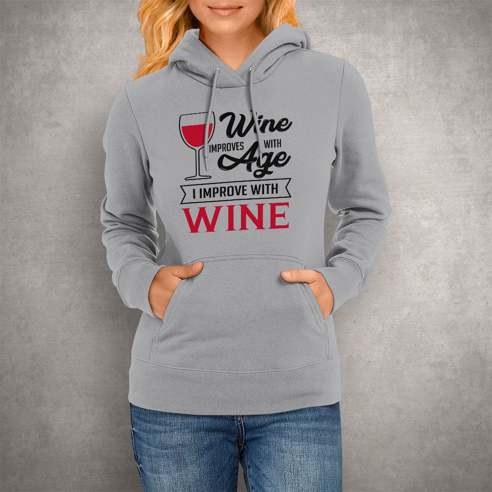 Unisex Hoodie Wine Improves With Age